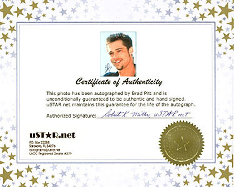 The image presents a self-proclaimed “Certificate of Authenticity” on which appears a photograph of movie actor Brad Pitt. It states: “This photo has been autographed by Brad Pitt and is unconditionally guaranteed to be authentic and hand signed. uSTAR.net maintains this guarantee for life of the autograph.” A field for an “Authorized Signature” has been signed in cursive text by a “Robert K Miller, uSTAR.net.”