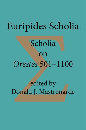 Cover image for Euripides Scholia: Scholia on Orestes 501–1100