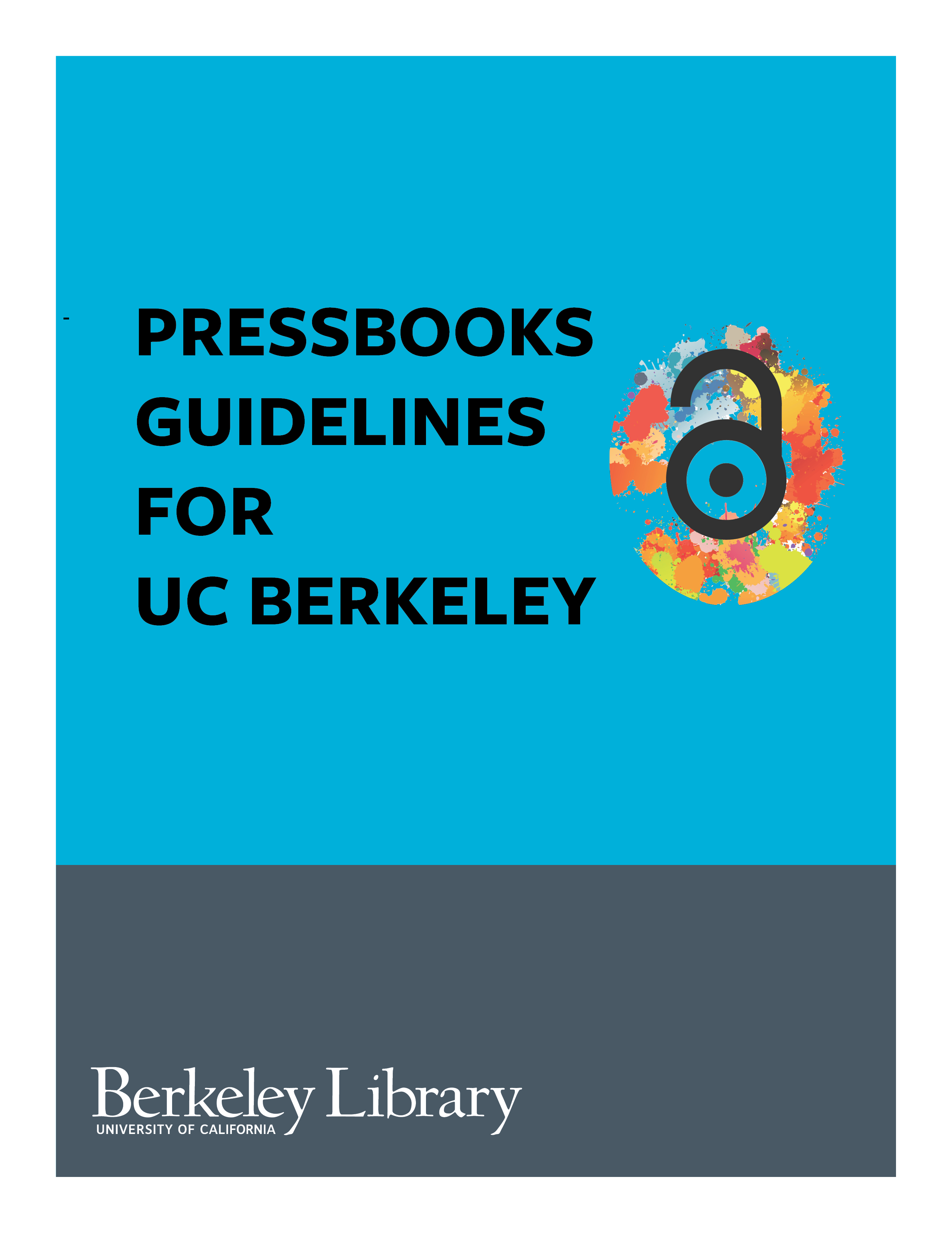 Cover image for UC Berkeley Pressbooks Guidelines